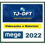 TJ DFT - Analista Judiciário sem Especialidade e Oficial de Justiça - Reta Final (MEGE 2022) TJDFT